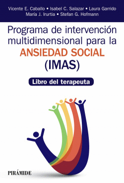 PROGRAMA DE INTERVENCI�N MULTIDIMENSIONAL PARA LA ANSIEDAD SOCIAL (IMAS)