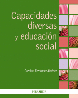 CAPACIDADES DIVERSAS Y EDUCACI�N SOCIAL