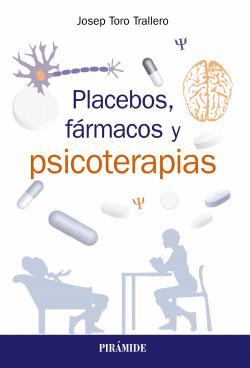 PLACEBOS, F�RMACOS Y PSICOTERPIA