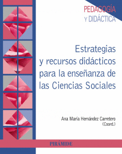 ESTRATEGIAS Y RECURSOS DID�CTICOS PARA LA ENSE�ANZA DE LAS CIENCIAS SOCIALES