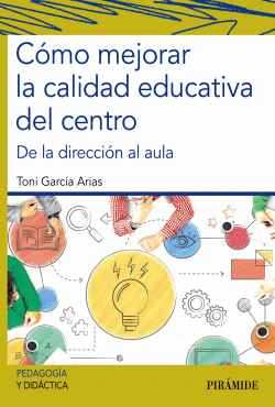 C�MO MEJORAR LA CALIDAD EDUCATIVA DEL CENTRO
