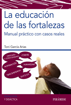 LA EDUCACI�N DE LAS FORTALEZAS