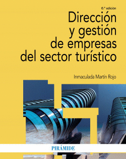 DIRECCI�N Y GESTI�N DE EMPRESAS DEL SECTOR TUR�STICO