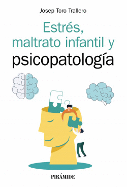 ESTR�S, MALTRATO INFANTIL Y PSICOPATOLOG�A