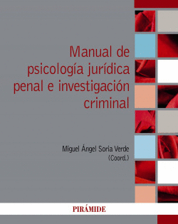 MANUAL DE PSICOLOG�A JUR�DICA PENAL E INVESTIGACI�N CRIMINAL