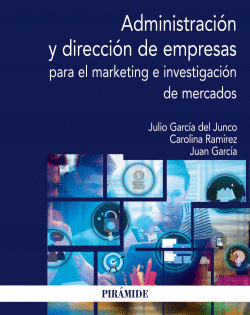 ADMINISTRACI�N Y DIRECCI�N DE EMPRESAS PARA EL MARKETING E INVESTIGACI�N DE MERC