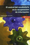 EL CONTROL DEL VOCABULARIO EN LA RECUPERACI�N DE INFORMACI�N (2A ED.)