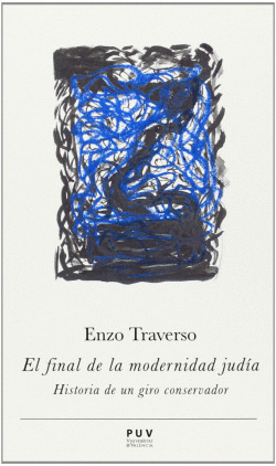 EL FINAL DE LA MODERNIDAD JUD�A.(PRISMAS)