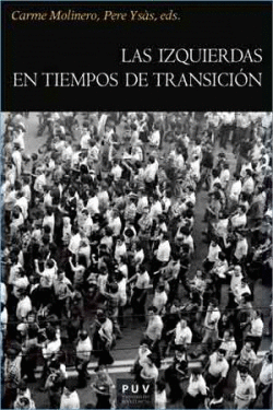 LAS IZQUIERDAS EN TIEMPOS DE TRANSICI�N