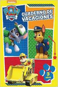 PAW PATROL. CUADERNO DE VACACIONES - 3 A�OS (CUADERNOS DE VACACIONES DE LA PATRU