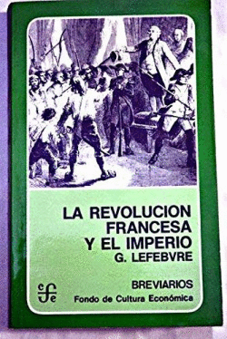 LA REVOLUCIN FRANCESA Y EL IMPERIO