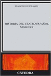 HISTORIA DEL TEATRO ESPAOL, SIGLO XX