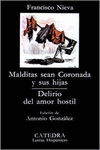 MALDITAS SEAN CORONADA Y SUS HIJAS; DELIRIO DEL AMOR HOSTIL