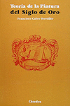 TEOR�A DE LA PINTURA DEL SIGLO DE ORO