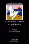 LA INVENCI�N DE MOREL; EL GRAN SERAF�N