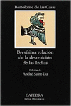 BREV�SIMA RELACI�N DE LA DESTRUICI�N DE LAS INDIAS