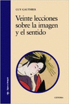 VEINTE LECCIONES SOBRE LA IMAGEN Y EL SENTIDO