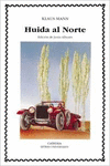 HUIDA AL NORTE