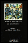 TEXTOS MEDIEVALES DE CABALLER�AS