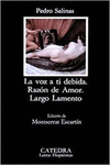 LA VOZ A TI DEBIDA; RAZ�N DE AMOR; LARGO LAMENTO