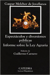 ESPECT�CULOS Y DIVERSIONES P�BLICAS; INFORME SOBRE LA LEY AGRARIA