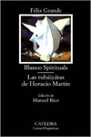 BLANCO SPIRITUALS; LAS RUB�IY�TAS DE HORACIO MART�N