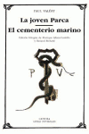 LA JOVEN PARCA; EL CEMENTERIO MARINO