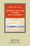 HISTORIA, LENGUAJE Y TEOR�A DE LA SOCIEDAD