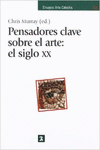 PENSADORES CLAVE SOBRE EL ARTE: EL SIGLO XX
