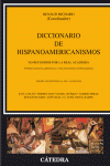 DICCIONARIO DE HISPANOAMERICANISMOS NO RECOGIDOS POR LA REAL ACADEMIA