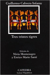 TRES TRISTES TIGRES