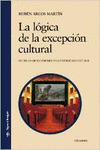 LA L�GICA DE LA EXCEPCI�N CULTURAL