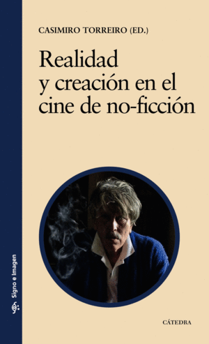 REALIDAD Y CREACI�N EN EL CINE DE NO-FICCI�N