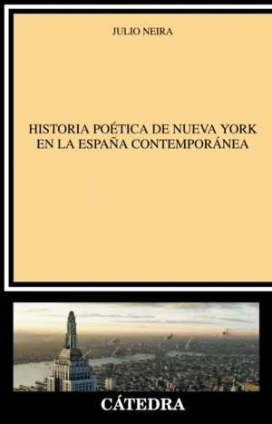 HISTORIA POTICA DE NUEVA YORK EN LA ESPAA CONTEMPORNEA