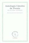 ANTOLOG�A C�TEDRA DE POES�A DE LAS LETRAS UNIVERSALES