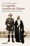 LA SEGUNDA CUESTI�N DE ORIENTE