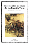 TRESCIENTOS POEMAS DE LA DINAST�A TANG