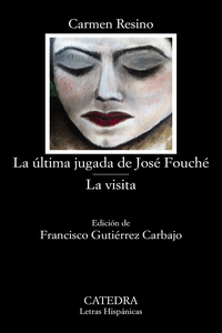 LA �LTIMA JUGADA DE JOS� FOUCH�; LA VISITA