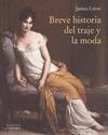BREVE HISTORIA DEL TRAJE Y LA MODA