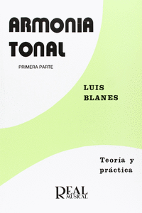 TEOR�A Y PR�CTICA DE LA ARMON�A TONAL.T.1.EL ACORDE DE TRES SONIDOS