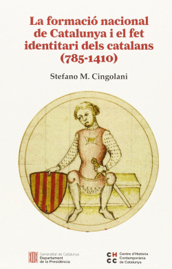 LA FORMACI NACIONAL DE CATALUNYA I EL FET IDENTITARI DELS CATALANS (785-1410)