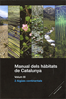 MANUAL DELS H�BITATS DE CATALUNYA. VOLUM III. 2 AIG�ES CONTINENTALS