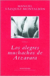 LOS ALEGRES MUCHACHOS DE ATZAVARA