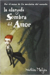LA ALARGADA SOMBRA DEL AMOR