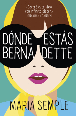 D�NDE EST�S, BERNADETTE