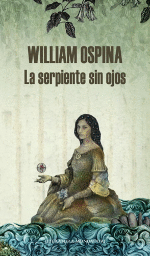 LA SERPIENTE SIN OJOS (TRILOGA SOBRE LA CONQUISTA DEL NUEVO MUNDO 3)