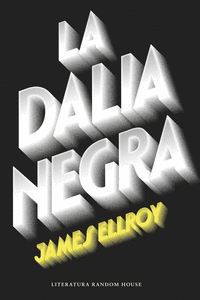 LA DALIA NEGRA (CUARTETO DE LOS �NGELES 1)
