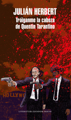 TR�IGANME LA CABEZA DE QUENTIN TARANTINO