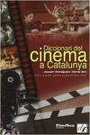 DICCIONARI DEL CINEMA A CATALUNYA