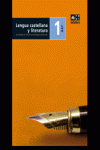 LENGUA CASTELLANA Y LITERATURA 1R CURS BAT EDICI� LOE